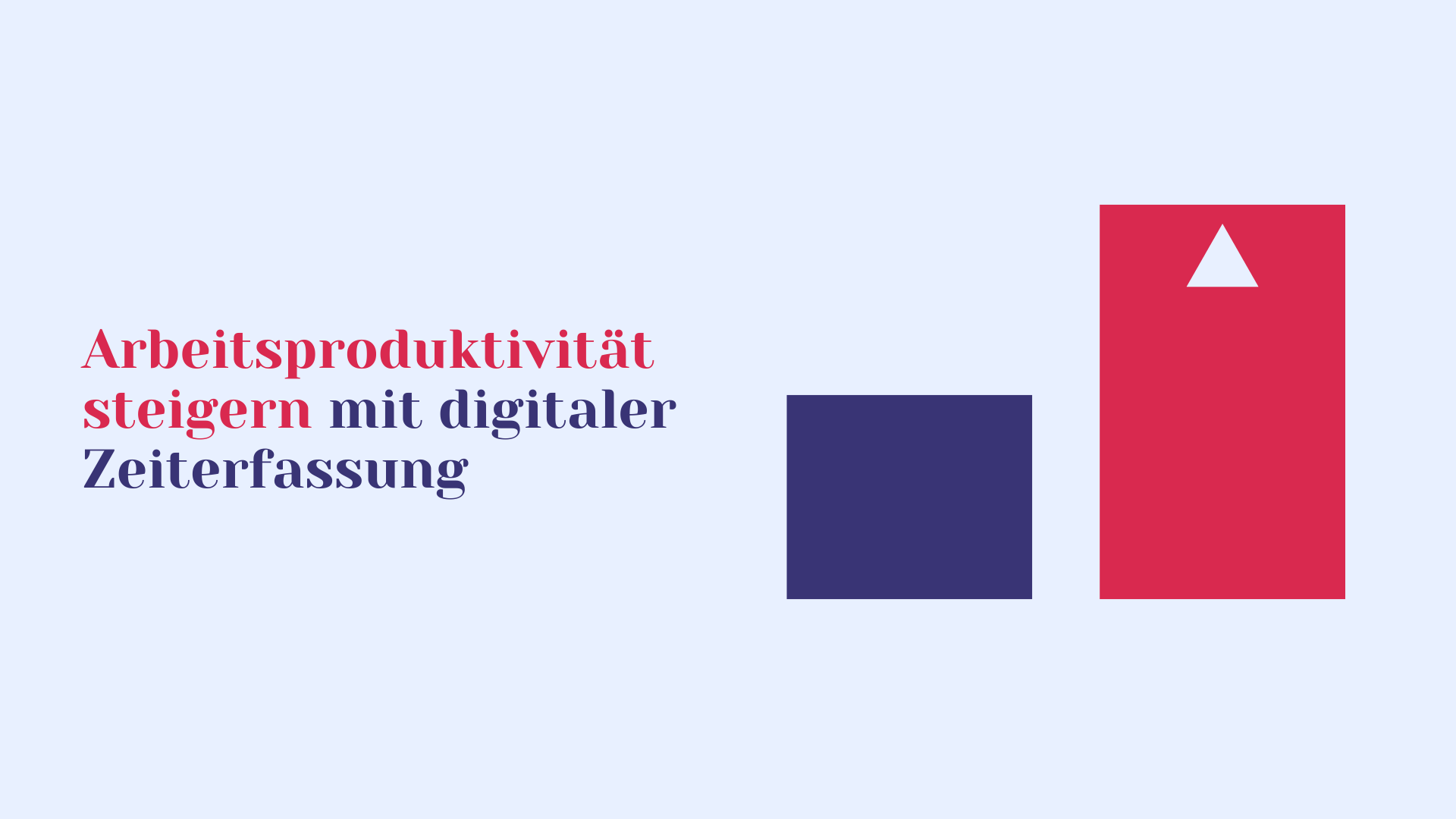 Arbeitsproduktivität steigern mit digitaler Zeiterfassung