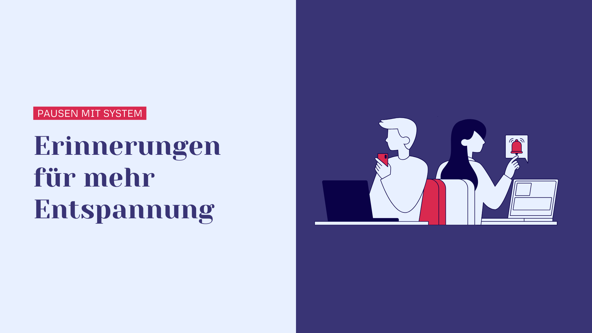 Erinnerungen für mehr Entspannung