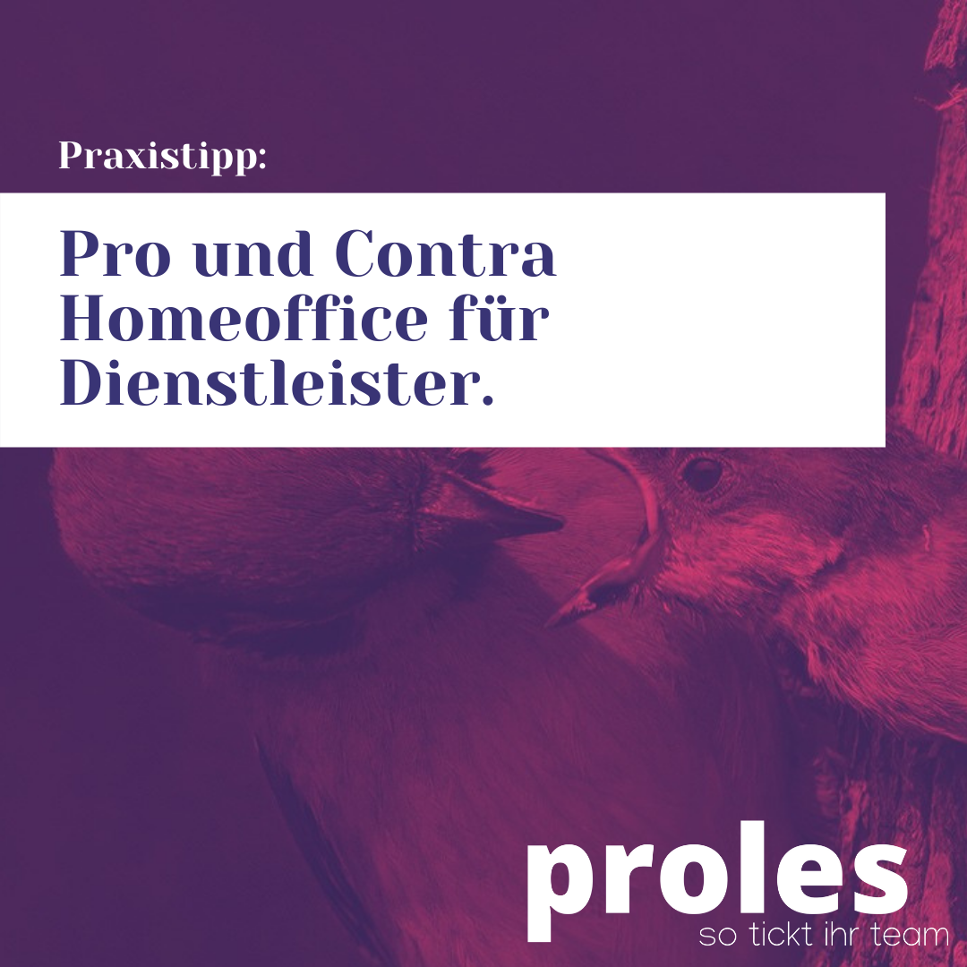 Pro und Contra Homeoffice für Dienstleister