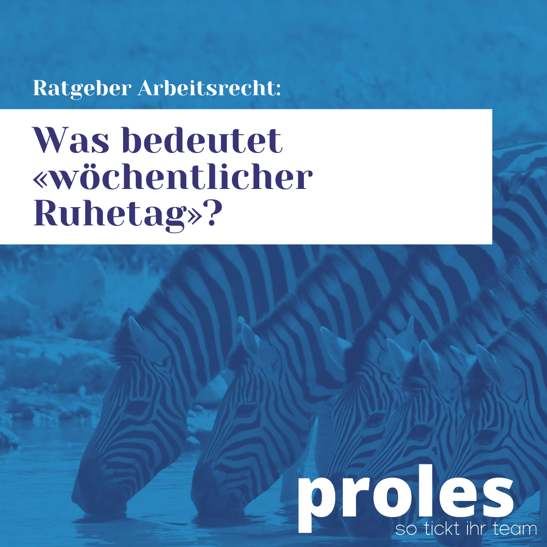 Was bedeutet «wöchentlicher Ruhetag»?