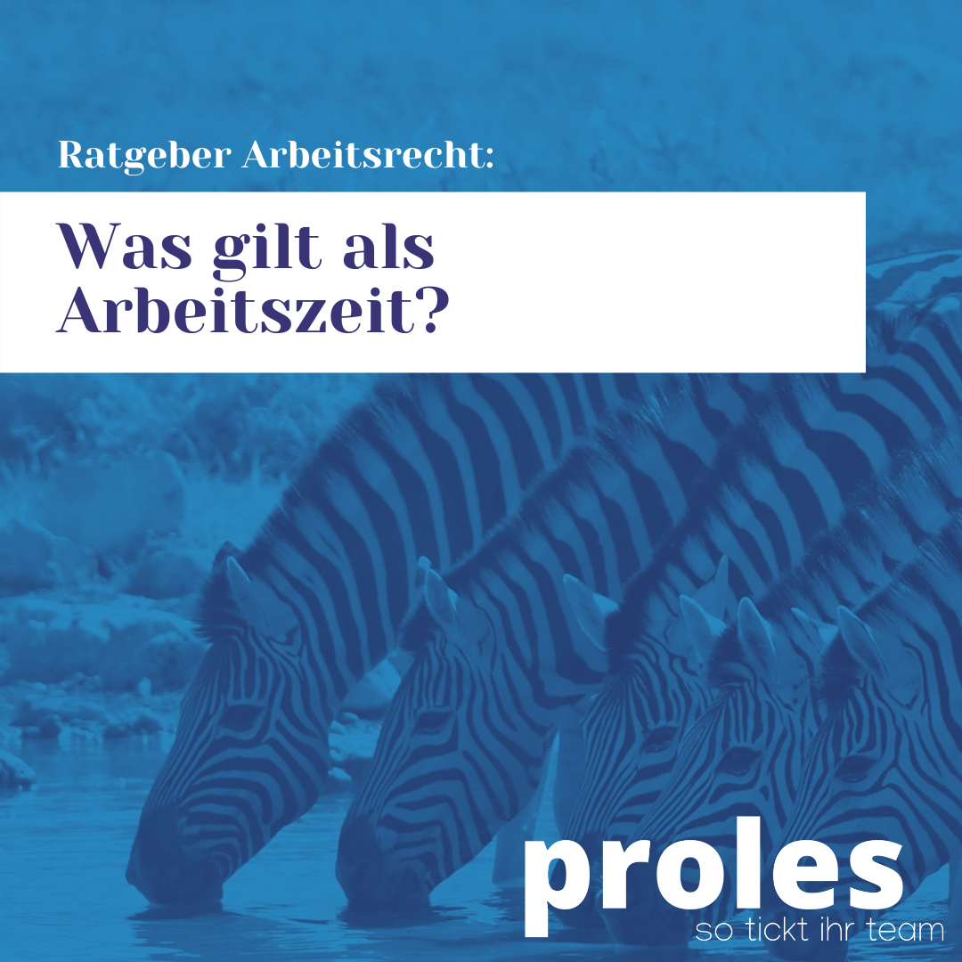 Was gilt als Arbeitszeit?