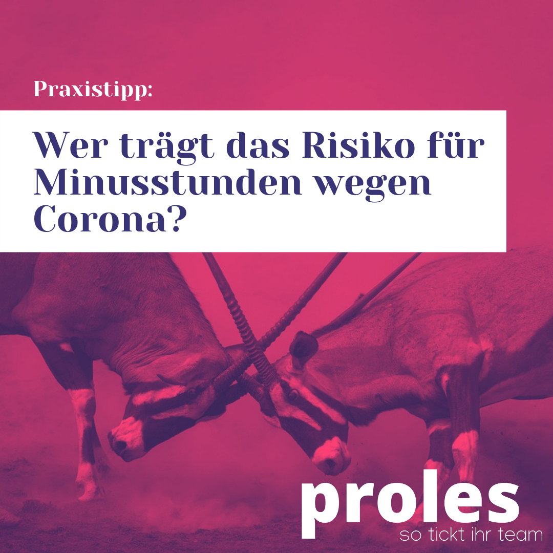 Wer trägt das Risiko für Minusstunden wegen Corona?
